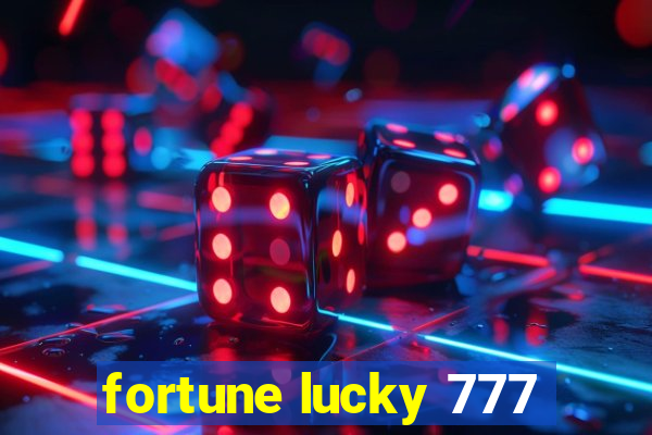 fortune lucky 777